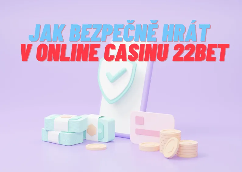 ✅Jak bezpečně a rychle hrát v casinu 22Bet✅