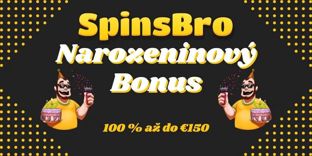spinsbro-narozeninovy-bonus